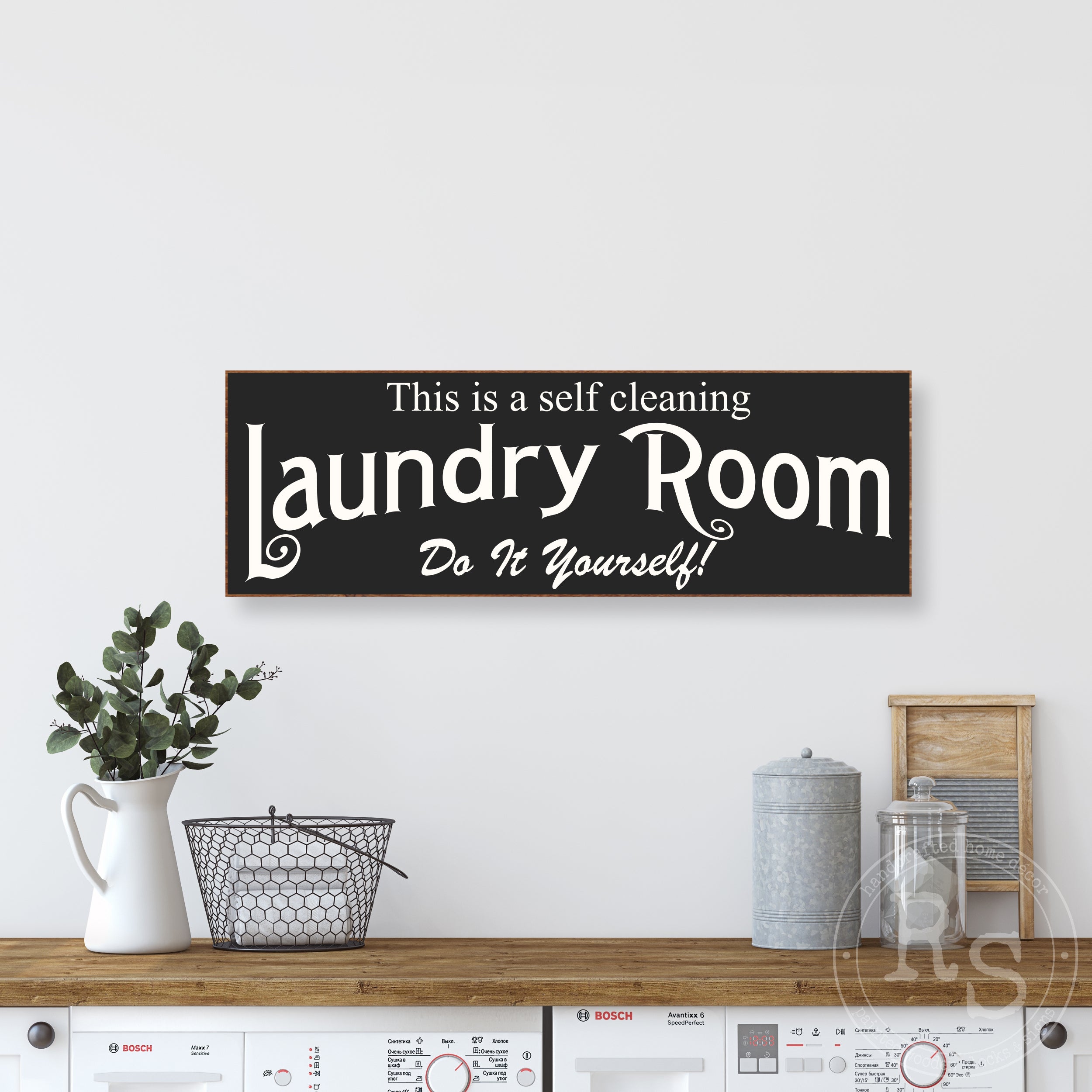 This is a Self Cleaning Laundry Room Sign