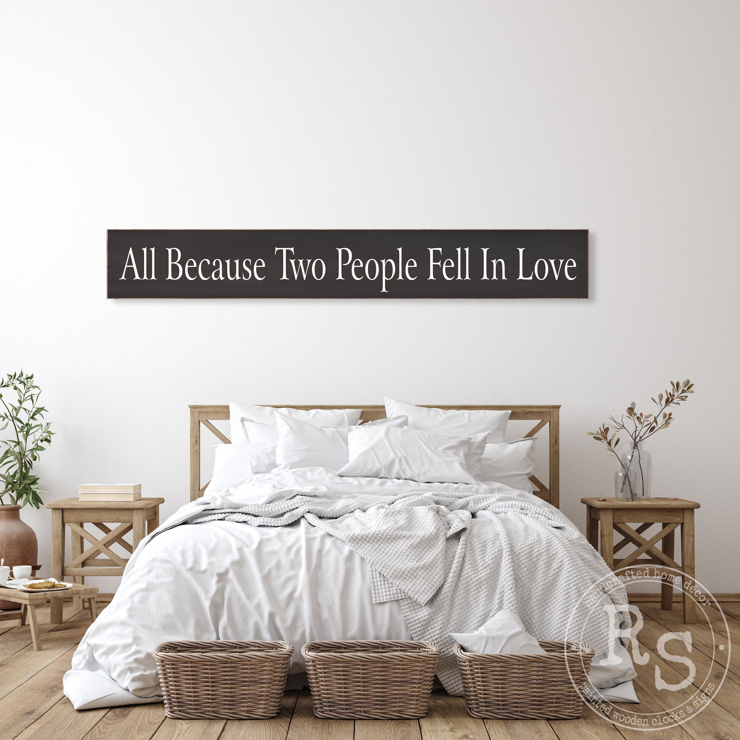 All Because Two People Fell In Love Sign