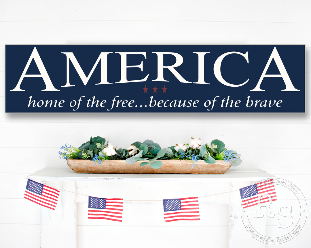 America Home of the Free Sign