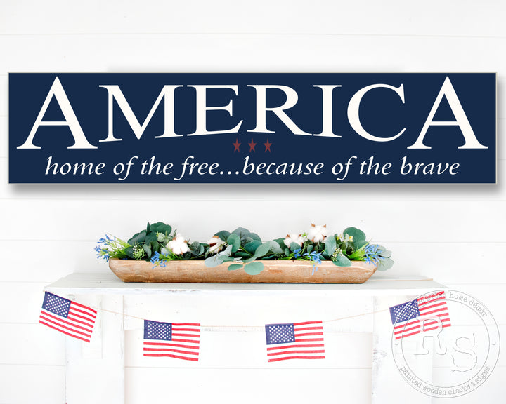 America Home of the Free Sign
